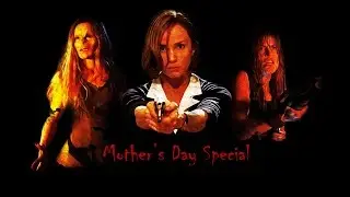 Bitch, I Ain't Scared - Mother's Day Special
