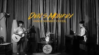 DEN'S MONKEY -  Tones And I, Dance Monkey (Cover)