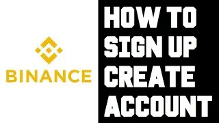 How To Create Account in Binance App - How To Sign Up For Binance US Binance Create Account Sign Up