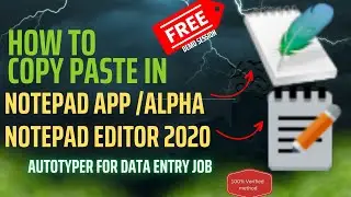 Image to Notepad App/ Alpha /Notepad editor 2020 copy paste Autotyper - For Data entry Jobs