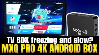 TV BOX MXQ PRO 4K freezing and slow? to solve this issue! 2025