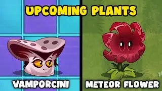 PvZ2 10.0.1 - Vamporcini and Meteor Flower ( info )