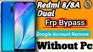 Redmi 8A Frp Bypass MIUI 12.5. Google Account Unlock New Method 2024