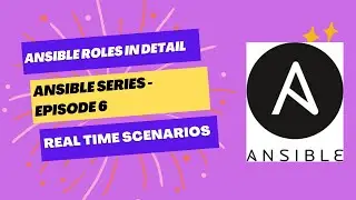 Ansible Series - Episode 6 | From Zero to Hero: Ansible for Real Time Projects || Devops Bootcamp
