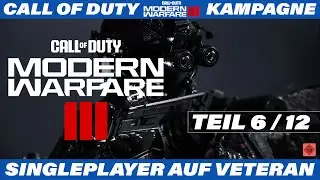 Call of Duty: Modern Warfare 3 Let's Play | Single Player auf Veteran Teil 6/12 auf PlayStation5