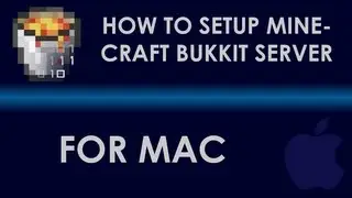 Mac Tutorial - How To Setup a Minecraft Bukkit Server on a Mac