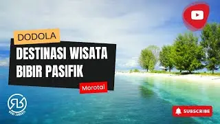 (Vlog) LIBURAN DI PULAU DODOLA MOROTAI