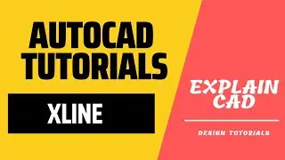 AUTOCAD 2023 TUTORIALS XLINE COMMAND | EXPLAIN CAD