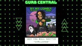 Ybn Nahmir does Why You BullShittin Challenge!