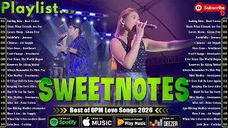 Sweetnotes Dance Music 2026✅OPM Medley 2026✅ Sweetnotes Music Best Songs Collection Playlist 2026😍😍