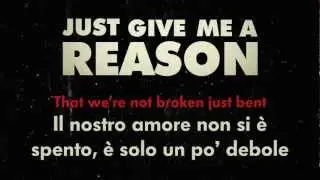 P!nk Feat. Nate Ruess - Just Give Me A Reason (testo e traduzione)