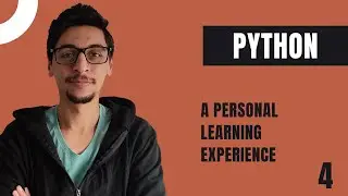 Learn python l A personal learning experience 4