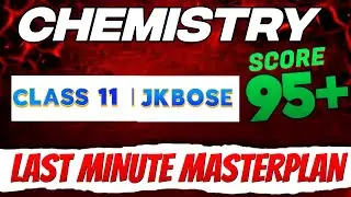 jkbose last minute preparation for class 11th chemistry🔥jkbose class 11th chemistry guess paper 2024