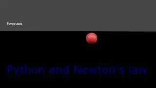 Python and Newton's law of motion.