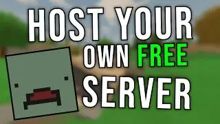 How to Host Your Own Unturned Server for FREE + Map Change