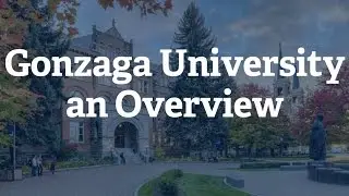 Gonzaga University Overview