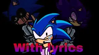 Lost My mind and Breaking Point With lyrics  (FNF VS Sonic.Exe)￼