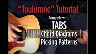 Tuolumne Tutorial (with tabs, chord diagrams, picking patterns)