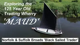 Discovering 'Maud' - The History of an Original Norfolk Wherry #norfolkbroads