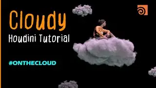 How To Make Your Own Cloud Scene With Houdini | Houdini Tutorial