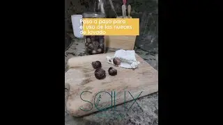 Paso a paso para el uso nueces de lavado - por Salix