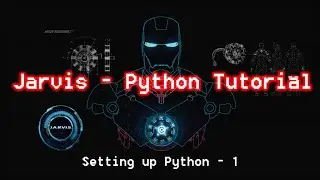 Jarvis series - Setting up python