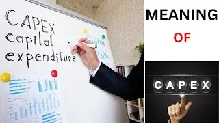 What is CAPEX in Business: A Short Explanation for Aspiring Managers #capex #capitalexpenditure