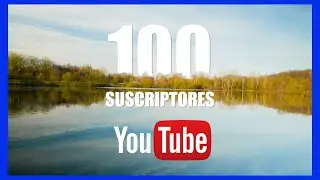 CONSIGUE tus primeros 100 SUSCRIPTORES en YOUTBE - 5 CONSEJOS