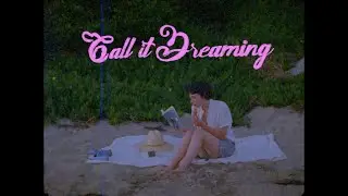 Call it Dreaming - 16mm film