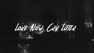 Lil Peep - Love Now, Cry Later