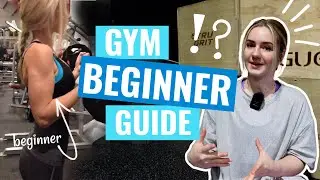 How To Start Working Out In The Gym As A Beginner!