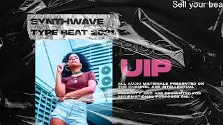 SynthWave Type Beat x RetroWave [UIP] 80s x Vaporwave x SynthPop x The Weeknd 2022|RetroWave Type .