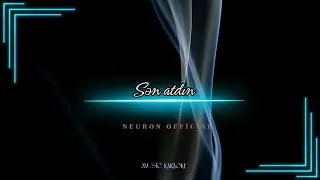 Sen Atdin Yeni Melankolik Beat 4K FulHD  Mus/aranj: Neuron Official