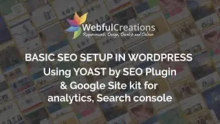 Basic SEO setup in your WordPress website and Connect Google Site kit with Yoast SEO Plugin