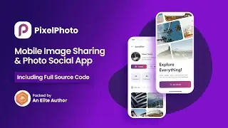 PixelPhoto Social image Sharing Android/IOS Application (2023) includes Full source code.