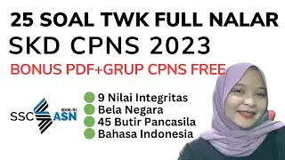 25 SOAL TWK CPNS 2023 FULL PENALARAN, BONUS PDF DAN GRUP BELAJAR