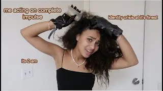 impulsively dying my hair at 2am ft. major identity crisis vibes