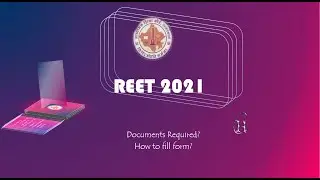 How to fill REET 2021 form and What document do you need?