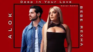 Alok & Bebe Rexha – Deep In Your Love | Razer Remix