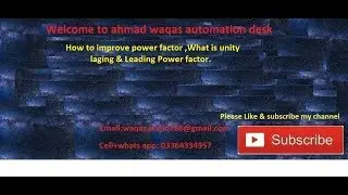 unity,lagging,Leading power factor,Types of load,resistive,inductive,capacitive used in power factor