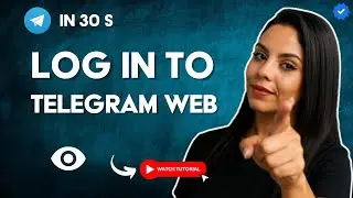 How to LOG IN on TELEGRAM WEB in 30 S