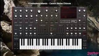 #1minutesynthesis - Noise Chimes with Cheeze Machine PRO
