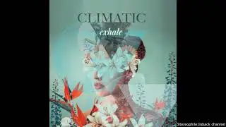 Climatic - Believe Me