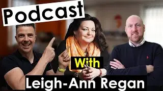 Guest Podcast Leigh-Ann Regan joins us to talk business & being on stage in the west end