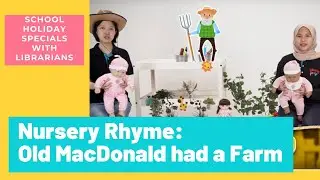 Old Macdonald Had a Farm | School Holiday Specials with Librarians