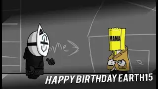 HBD Earth15 [madness Animation] @earth1569