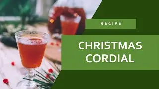 Christmas Cordial | Herbal Liqueur