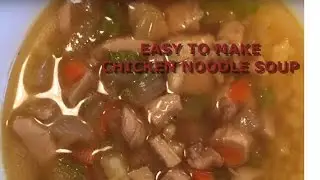 Chicken Noodle Soup