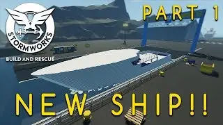 Stormworks - New Ship!! - Build Series Part 1