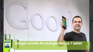 Technology News - Google Unveils Its Next Gen Nexus 7 Tablet